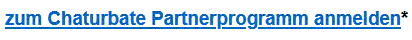 Zum Chaturbate Partnerprogramm anmelden